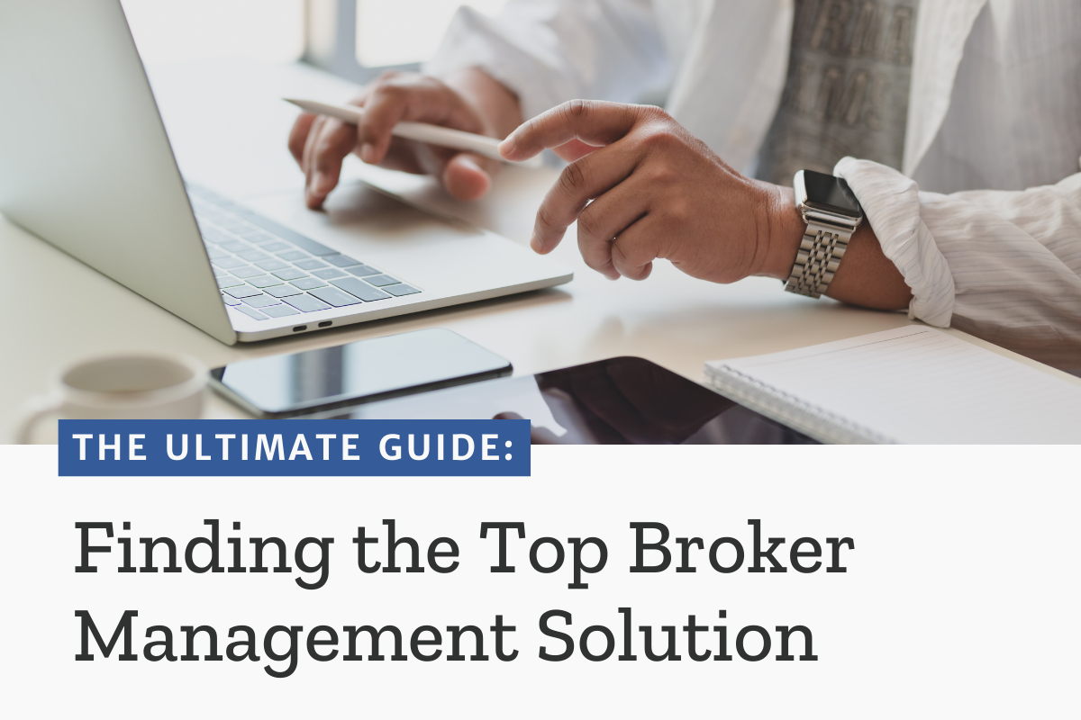 Broker Management: Finding the Top Solution for You