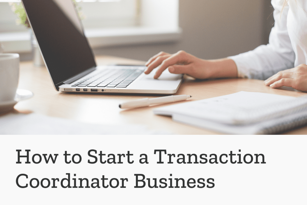 how to start a transaction coordinator business