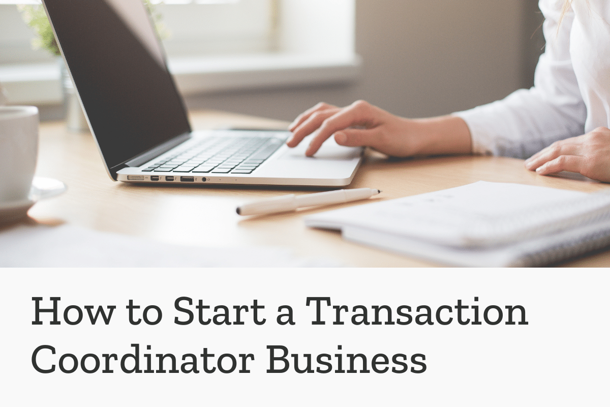 How to Start a Transaction Coordinator Business