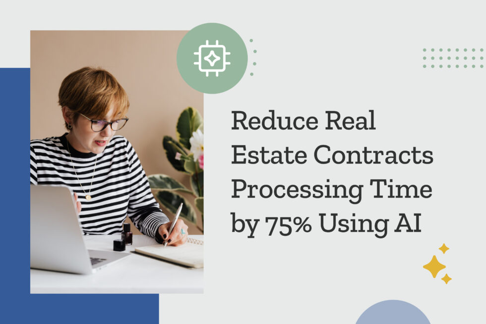 Read Real Estate Contracts 4x Faster Using AI