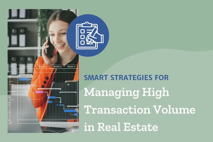 managing high transaction volume real estate