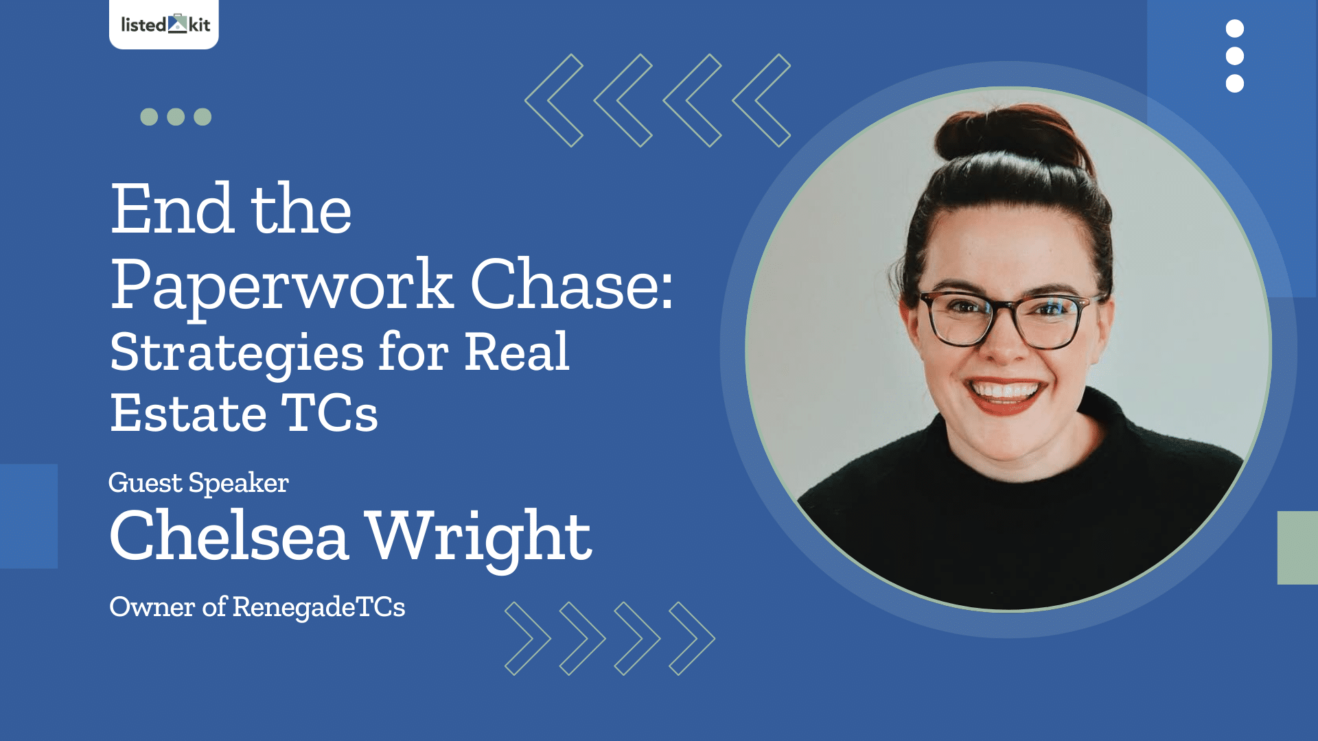 Webinar with Chelsea Wright: End the Paperwork Chase: Strategies for Transaction Coordinators