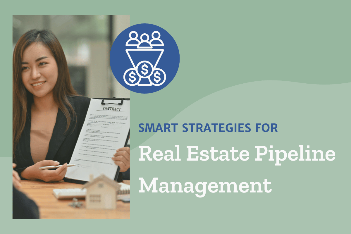 Real Estate Pipeline Management: Tools and Techniques for Transaction Coordinators