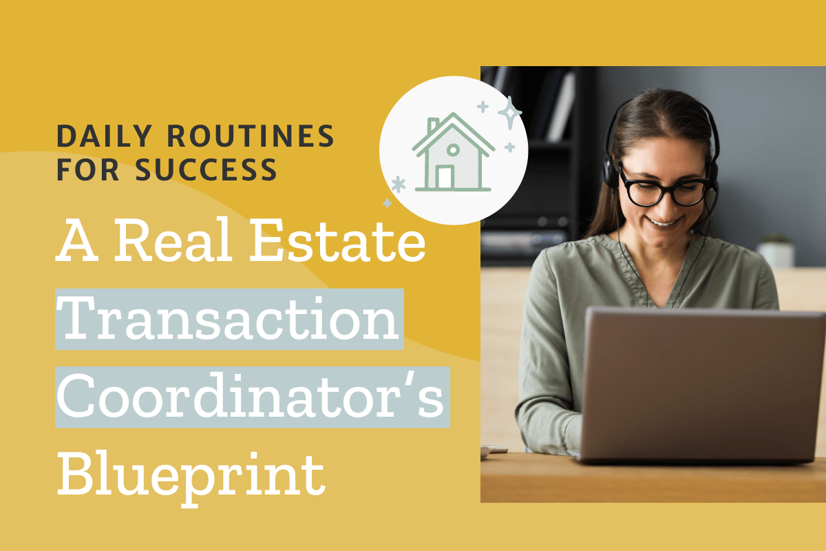 Daily Routines for Success: The Transaction Coordinator’s Blueprint