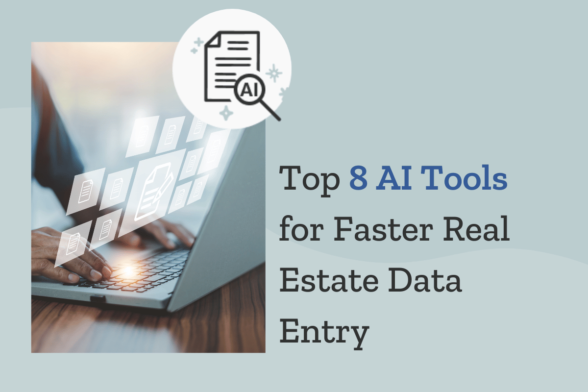 8 Best AI Tools for Streamlining Data Entry in Real Estate Transactions