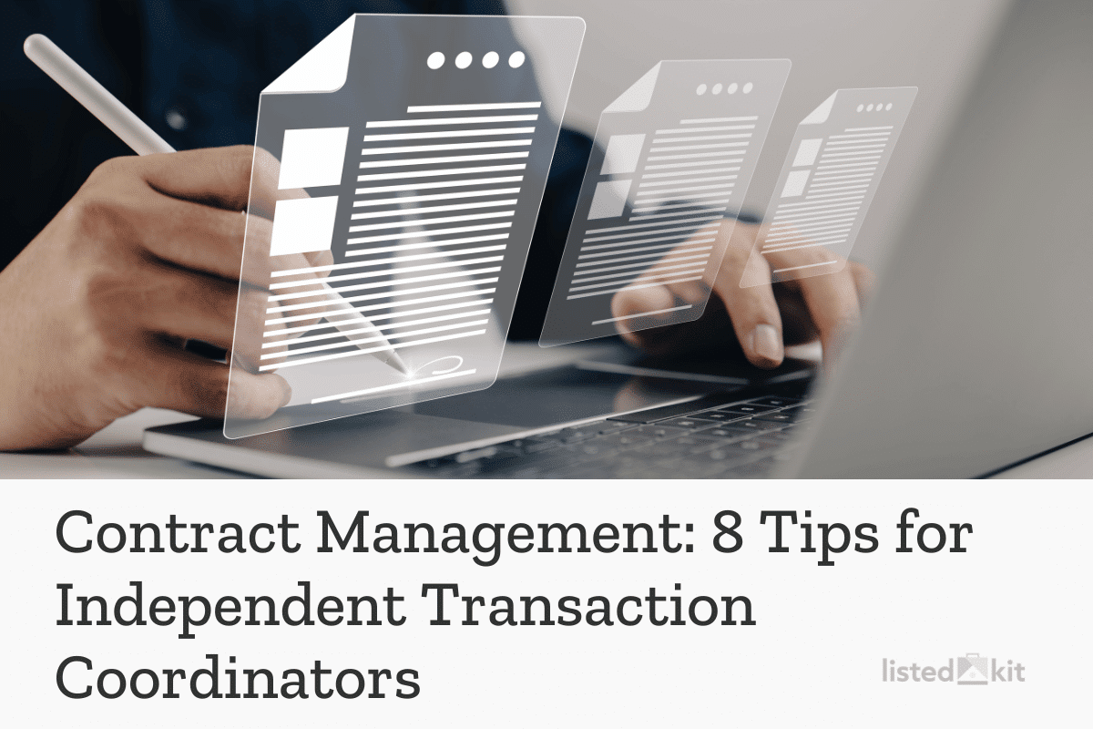 Real Estate Contract Management: 8 Actionable Tips for Independent Transaction Coordinators