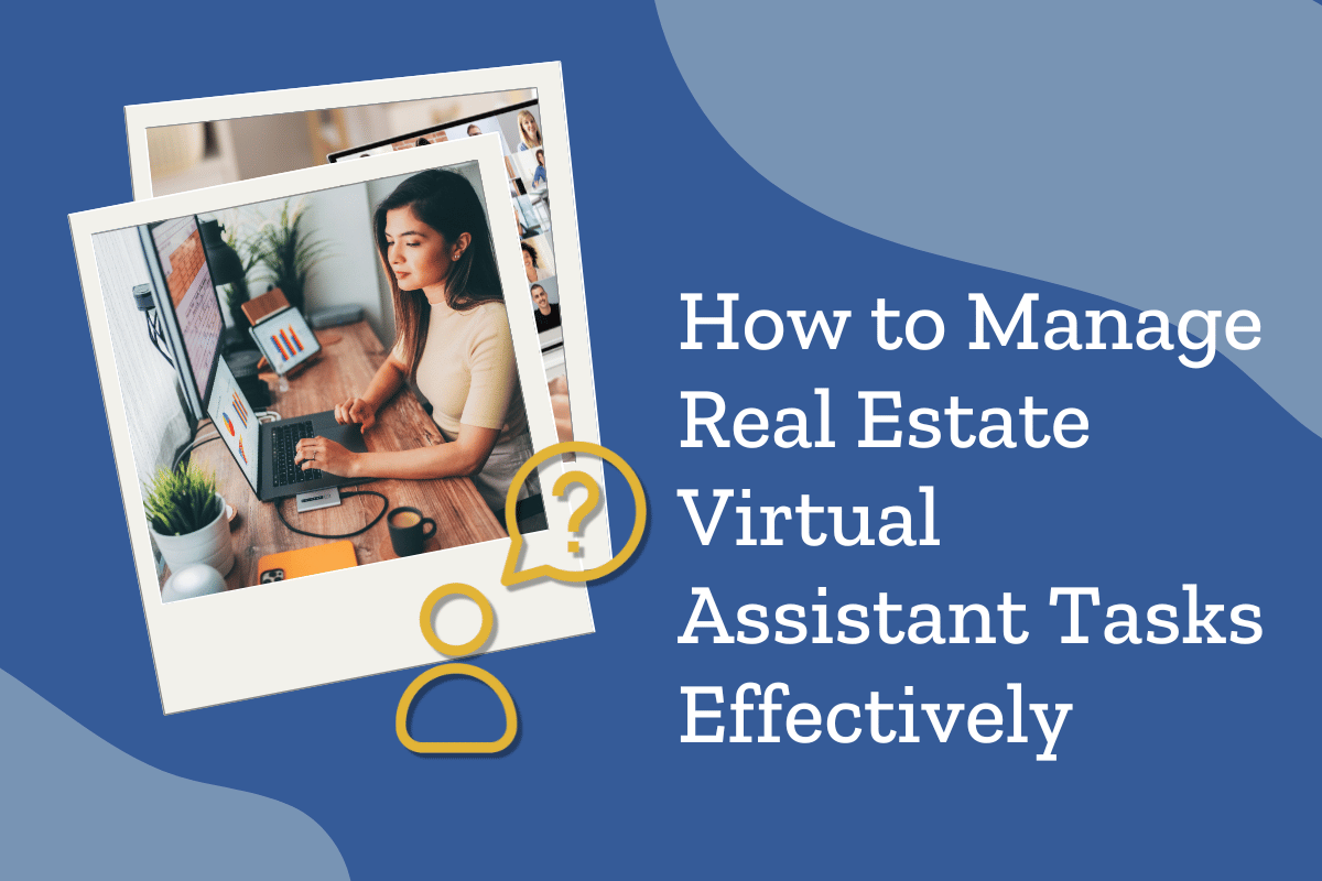 delegating real estate virtual assistant tasks