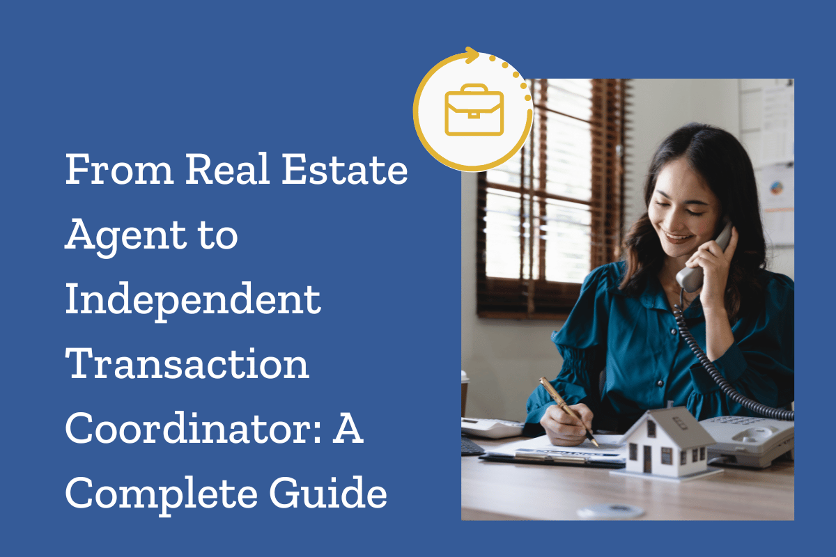 Transitioning From Real Estate Agent to Transaction Coordinator: A Complete Guide