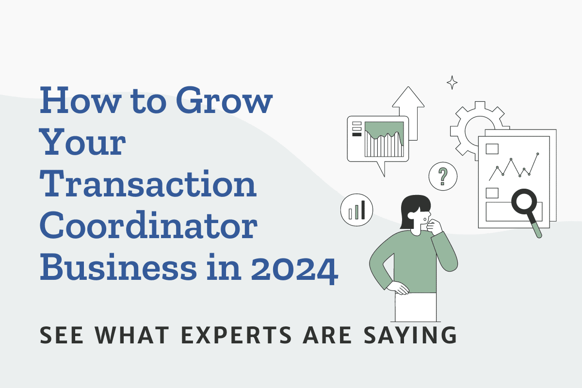 How to Grow Your Transaction Coordinator Business: Tips from Experts