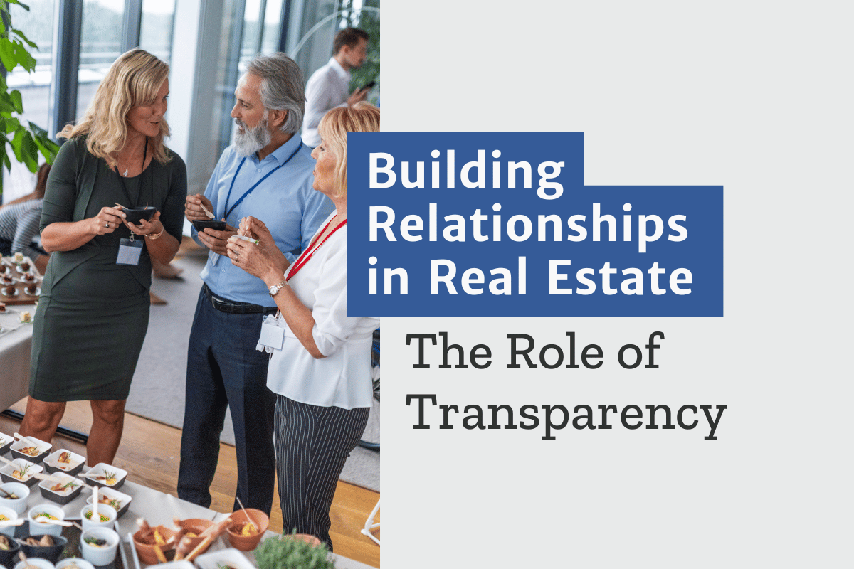 How to Enhance Transparency in Real Estate Business Relationships