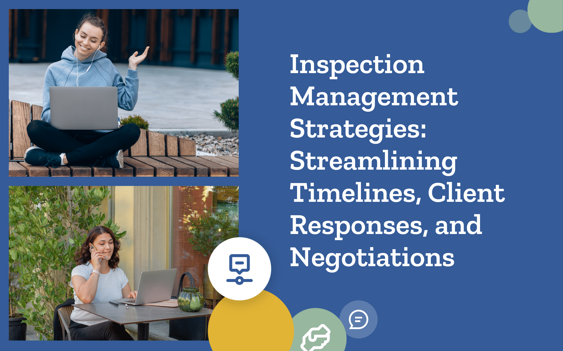 Inspection Management Strategies: Streamlining Timelines, Client Responses, and Negotiations