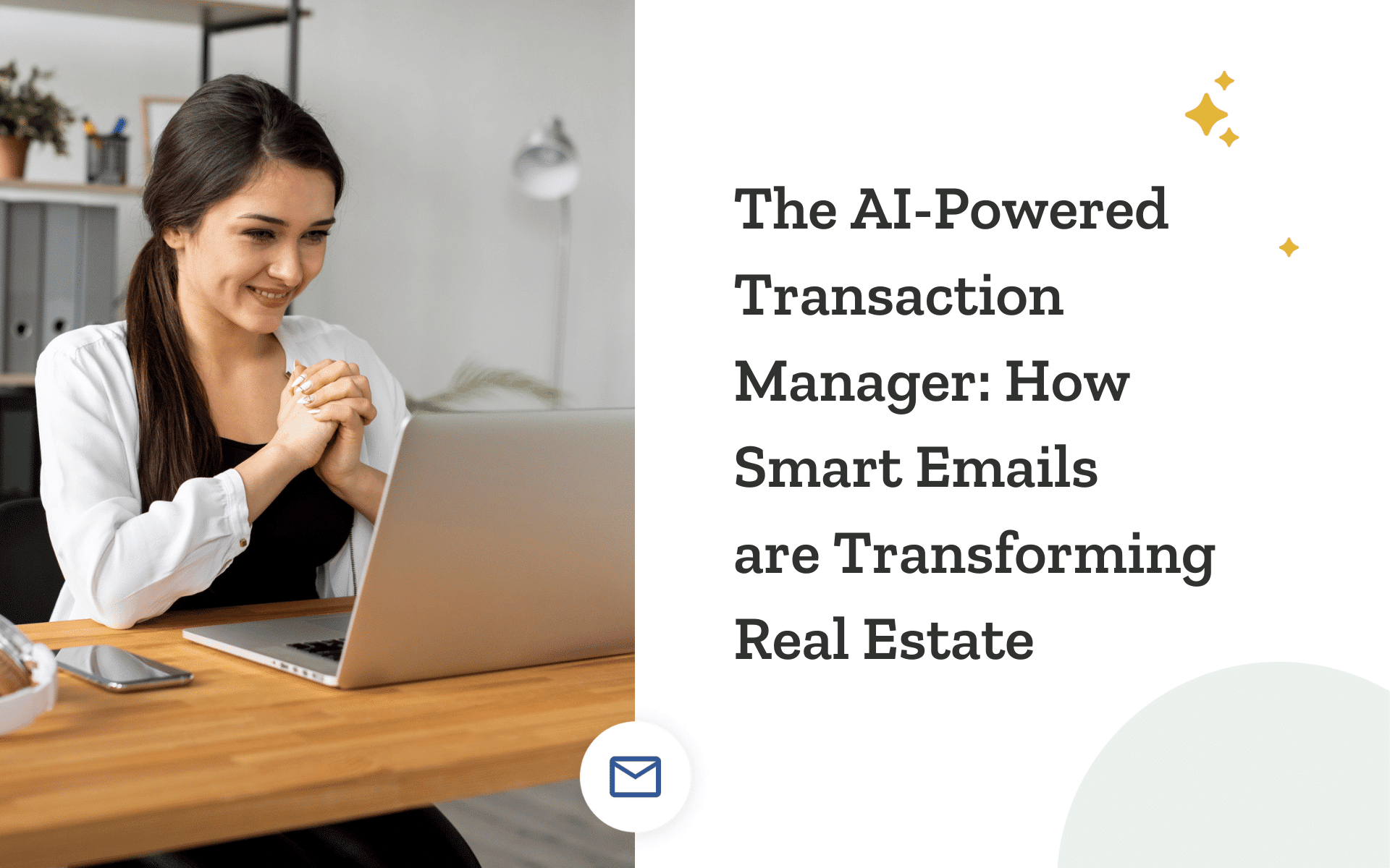 The AI-Powered Transaction Manager: How Smart Emails are Transforming Real Estate