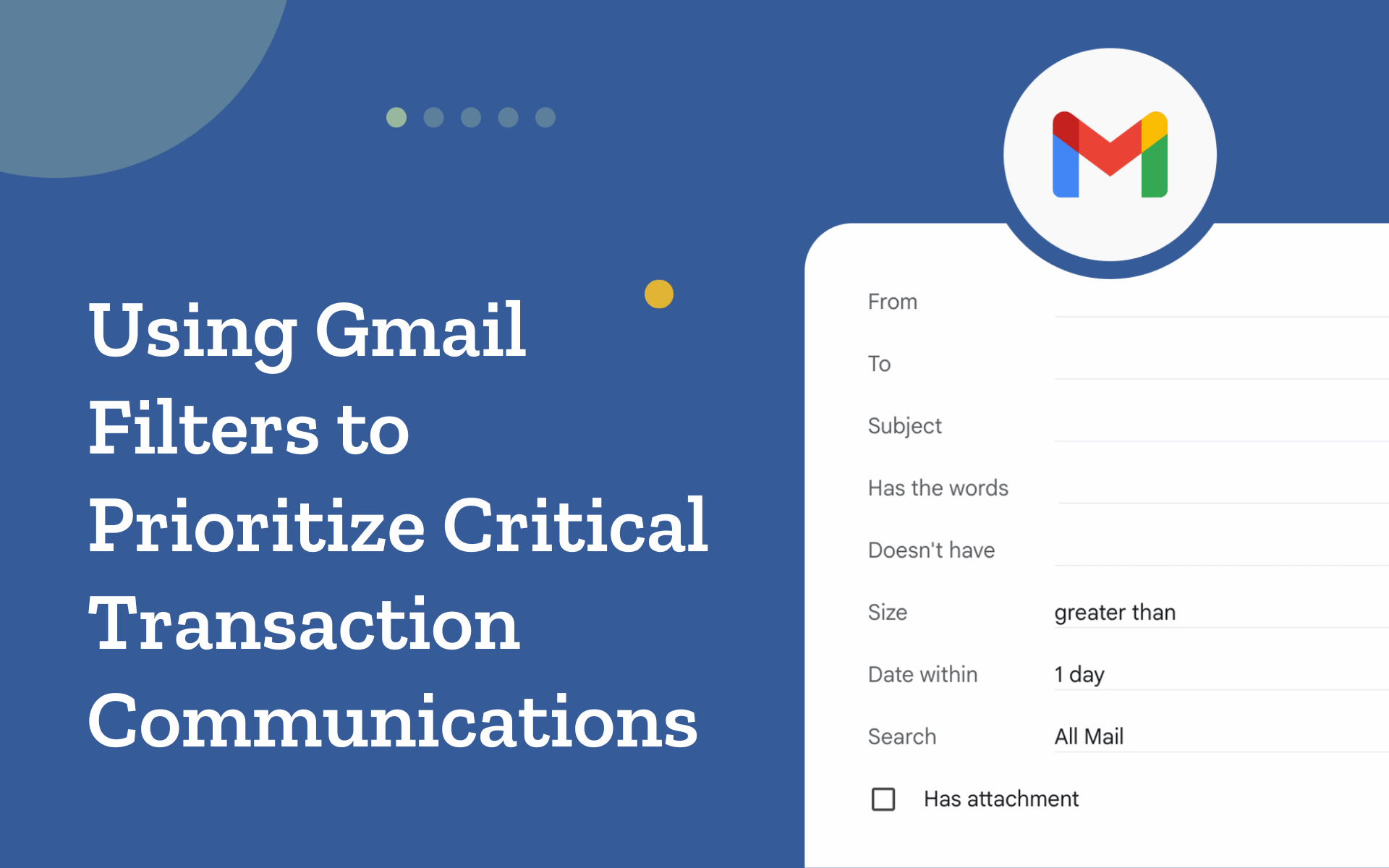 Using Gmail Filters to Prioritize Critical Transaction Communications