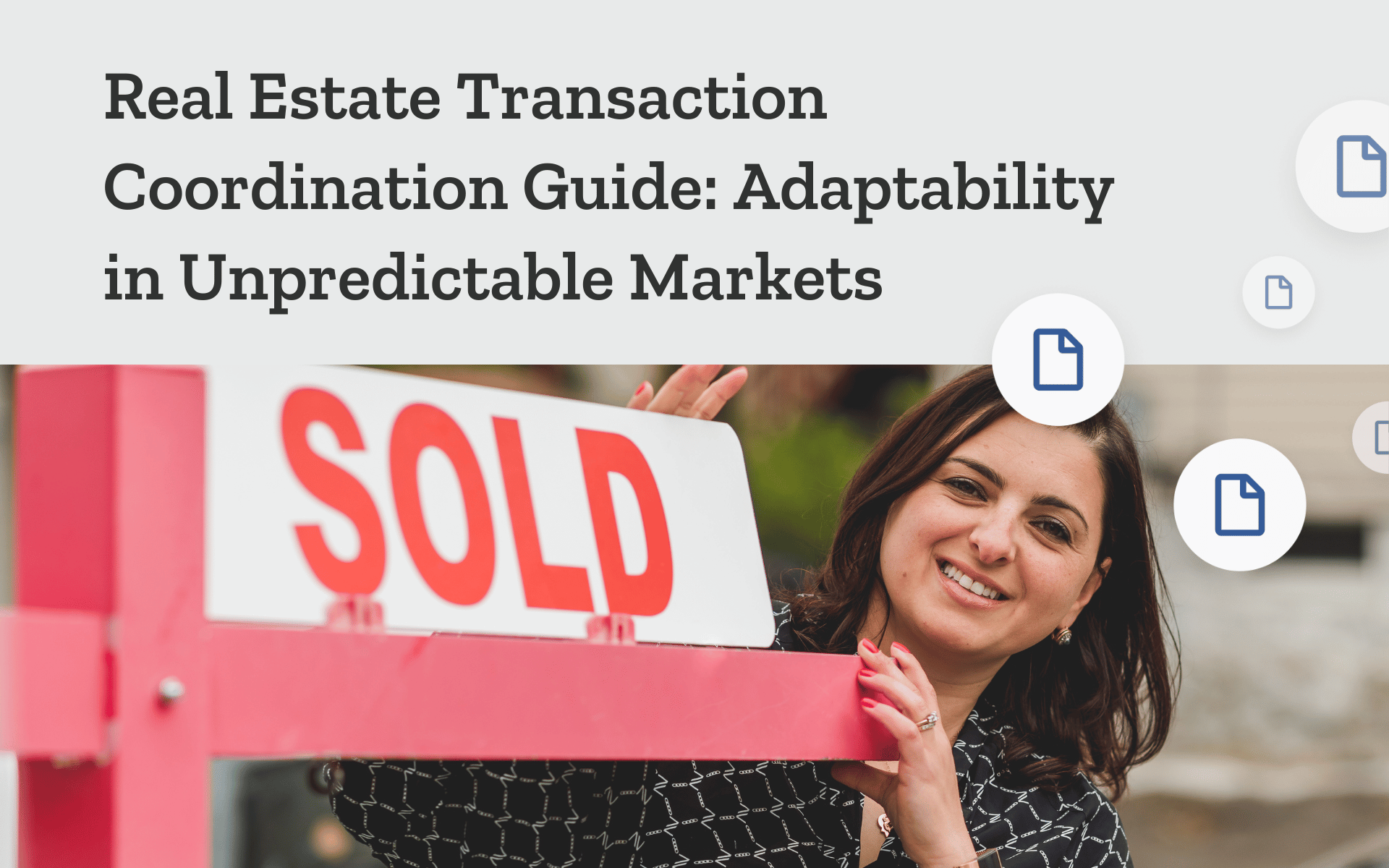 Real Estate Transaction Coordination Guide: Mastering Adaptability in Unpredictable Markets